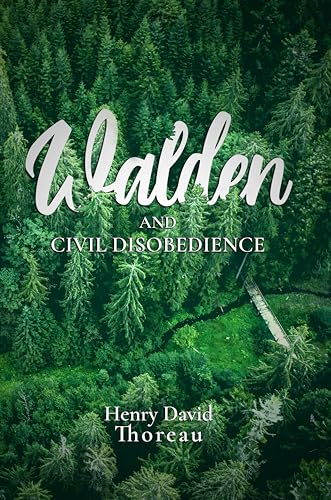 Walden and Civil Disobedience (Annotated): The 1854 Classic Edition