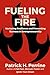 Fueling the Fire by Patrick H. Perrine