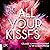 All Your Kisses by Tillie Cole