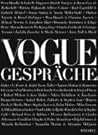 Vogue Gespräche. ...