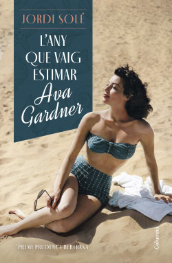 L'any que vaig estimar Ava Gardner (Hardcover)