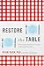 Restore the Table: Discover...