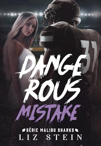 Dangerous Mistake (Malibu Sharks Livro 2) (Portuguese Edition)