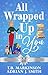 All Wrapped Up in You