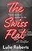 The Swiss Flat: A Thriller