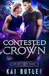 Contested Crown by Kai Butler