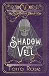 Shadow and Veil