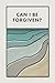 Can I Be Forgiven? (25-pack)