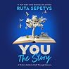 You: The Story: A...