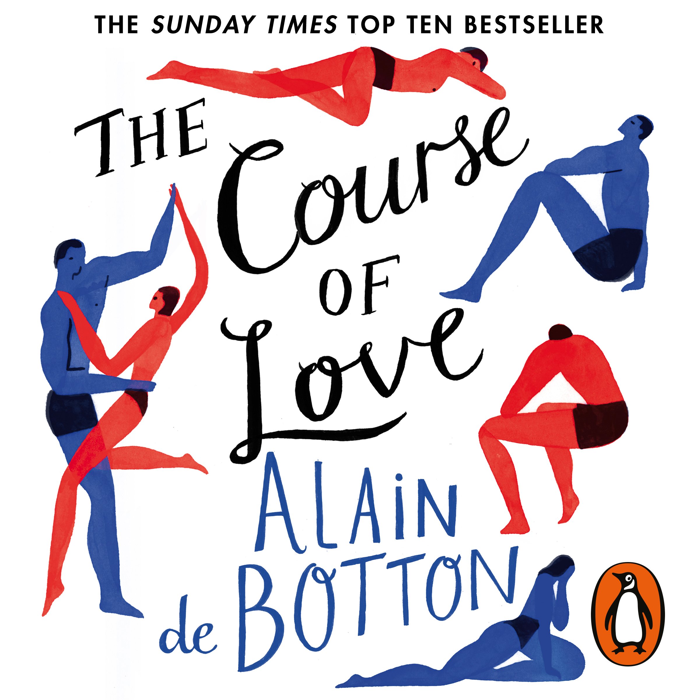 The Course of Love: An unforgettable story of love and marriage from the author of bestselling novel Essays in Love