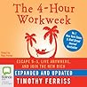 The 4-Hour Work Week: Escape 9-5, Live Anywhere, and Join the New Rich