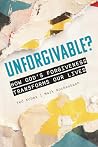 Unforgivable? How...