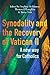 Synodality and the Recovery of Vatican II: A New Way for Catholics
