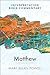 Matthew: An Interpretation ...
