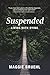 Suspended by Magge Bruehl Suspended by Magge Bruehl