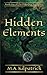 Hidden Elements: The Dúbailte Chronicles Book 1