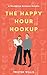 The Happy Hour Hookup (Insurance of the Heart #1)