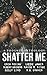 Shatter Me: A Phoenix Anthology