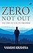 Zero Not Out: Every journey...