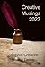 Creative Musings 2023