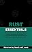 Rust Essentials: Rust Essen...