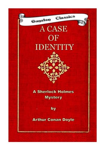A CASE OF IDENTITY: SHERLOCK HOLMES MYSTERY