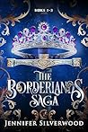 The Borderlands Saga: Books 1-3: Silver Hollow, Blackbriar Cove, Dalriada Valley