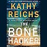 The Bone Hacker by Kathy Reichs