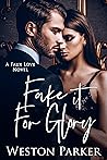 Fake It For Glory