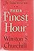Their Finest Hour (The Riverside Press Cambridge) (The Second World War)