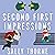 Second First Impressions: A heartwarming romcom from the bestselling author of The Hating Game