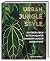 Urban Jungle Style by Unknown Author Urban Jungle Style by Unknown Author