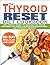 THE THYROID RESET DIET COOK...