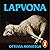 Lapvona: A dark medieval Sunday Times bestseller from the author of TikTok sensation My Year of Rest and Relaxation