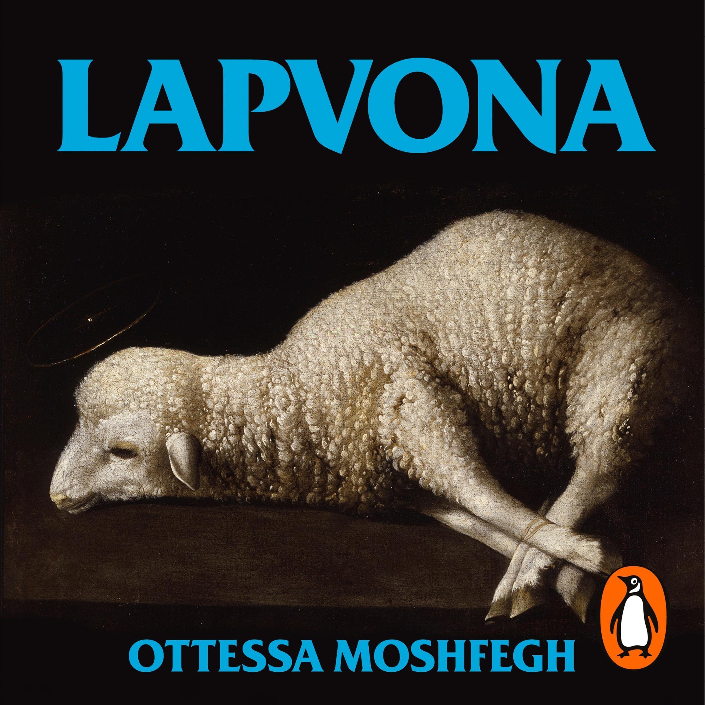 Lapvona: A dark medieval Sunday Times bestseller from the author of TikTok sensation My Year of Rest and Relaxation