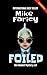 Foiled (Dev Haskell Mystery, #14)
