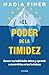 El poder de la timidez: Con...