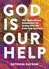 God Is Our Help: ...