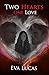 Two Hearts One Love: Two Hearts One Choice