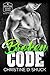 Broken Code: a hot, sexy thriller with HEA ending! (Benton Security Services)