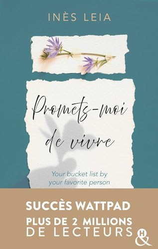 Promets-moi de vivre: Your bucket list by your favorite person - Le succès Wattpad aux 2 millions de lecteurs ! (Paperback)