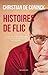 Histoires de flics: La vraie vie de'un commissaire de police et porte-parole bruxellois (French Edition)