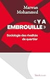 Y a embrouille: Sociologie des rivalités de quartier (French Edition) Y a embrouille: Sociologie des rivalités de quartier (French Edition)