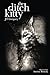 The Ditch Kitty by J.T. Gregory