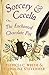 Sorcery & Cecelia: Or, The Enchanted Chocolate Pot (The Cecelia and Kate Novels)