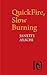 QuickFire, Slow Burning by Janette Ayachi