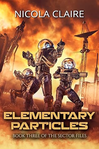 Elementary Particles (The Sector Files, #3)