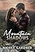 Mountain Shadows (Rosemary Mountain Romantic Suspense #1)