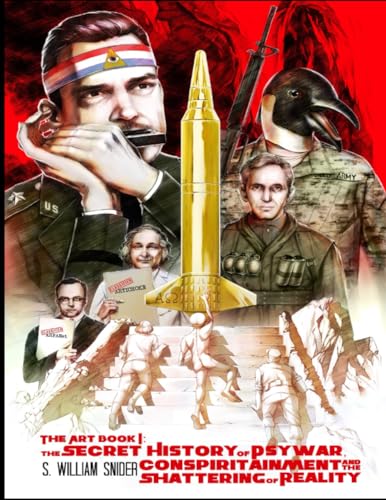 The Art: The Secret History of Psywar, Conspiritainment and the Shattering of Reality Book I (Paperback)
