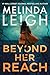 Beyond Her Reach
